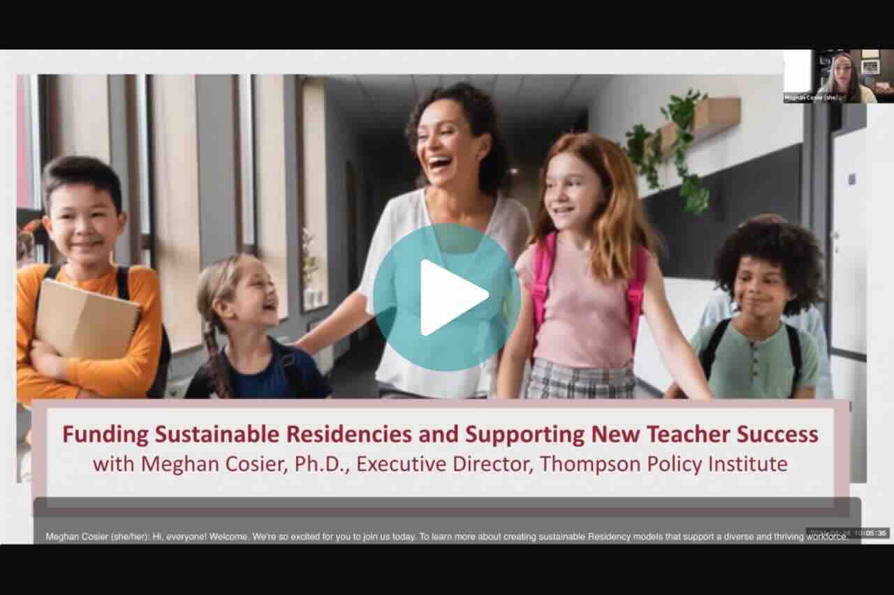 This is a video image with a link to a webinar about strategic, sustainable teacher residencies.